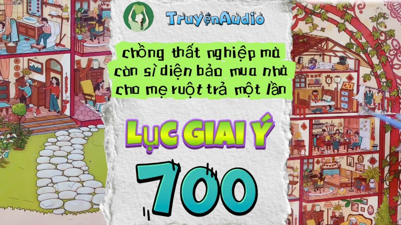 [Truyện Audio] LỤC GIAI Ý 700 [Full] || Lục Giai Ý Audio