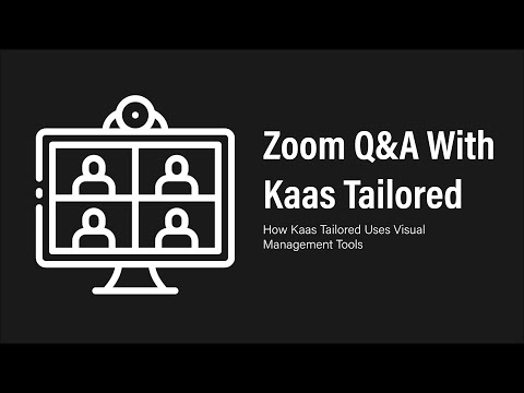How Kaas Tailored Uses Visual Management Tools