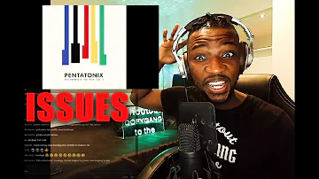 PENTATONIX - ISSUES | REACTION