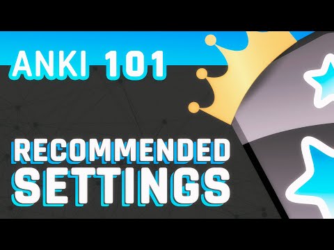 Anki: Recommended Settings