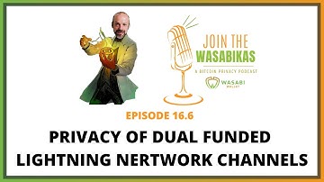 16.6 Privacy of Dual Funded Lightning Network Channels || Rusty Russell