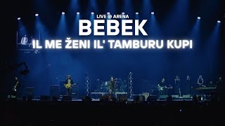 Željko Bebek - Il Me Ženi Il Tamburu Kupi Live Arena - 50 Godina Karijere