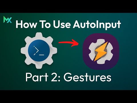 How To Use AutoInput: Part 2 - Gestures | Tasker | MationX