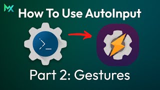 Famous How To Use AutoInput: Part 2 - Gestures | Tasker | MationX Profile