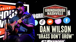 Dan Wilson - Grass Dont Grow
