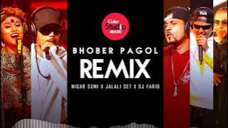 Bhober Pagol Coke Studio Remix | Nigar Sumi | Jalali Set | DJ Farid Khan
