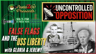 False Flags and the USS Liberty w Phil Tourney & Wayne Stiles | Uncontrolled Opposition, WBAI in NYC