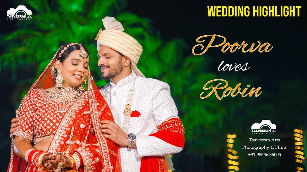 Wedding Highlight 2023  Poorva Loves Robin | Tasveeran Arts Photography & Films [contact details withheld]