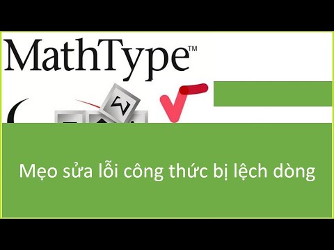 Mẹo sửa lỗi công thức bị lệch dòng trong file word