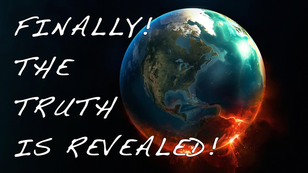 Finally! The Truth is Revealed! YouTube