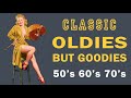 Greatest Hits Oldies But Goodies - Oldies 50s 60s 70s Music Playlist - Oldies Clasicos 50s 60s 70s
