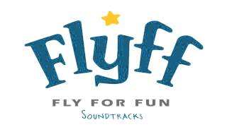 FlyFF| Fly For Fun Soundtrack #2 (General Town Theme)
