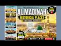 Al Madinah Historical Places 🕌 | City of Rasul ﷺ Full Ziyarat Nasheed | Islamic Emotional Journey
