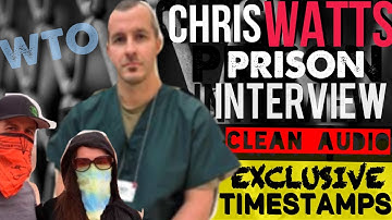 Chris Watts Prison Interview| Clean Audio & Timestamps for Finding Content #chriswatts