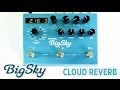 Strymon bigsky  cloud reverb machine audio demo