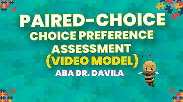 Video 96: Paired-Choice Preference Assessment (Video Model)