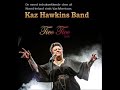 Capture de la vidéo 2023 Kaz Hawkins Band - Live (Non Stop Music Edit) @ Tico Tico (Nl)