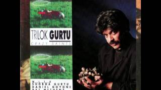 Trilok Gurtu - Crazy Saints - 02 Tillana