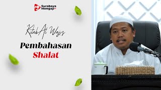 Kitab Al-Wajiz (03) : Pembahasan Shalat - Ustadz Musta'in Syahri, Lc, M.Pd.