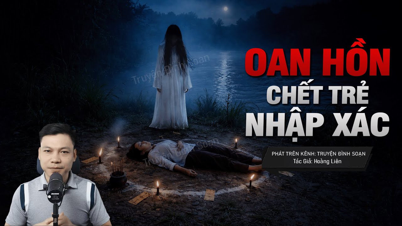 Truyện Ma Đình Soạn Mới: OAN HỒN CHẾT TRẺ NHẬP XÁC – Cối Đá Trấn Trạch Nhốt Hồn Người Chôn Sống