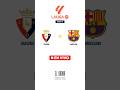 Osasuna vs Barcelona | Spain LaLiga | Jornada 34 | EN VIVO