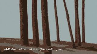 Watch Midlake Roller Skate farewell June video