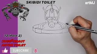 How To Draw JUGGERNAUT ASTRO TOILET I SKIBIDI TOILET 72 (part 2) #skibidi_toilet #how_to_draw