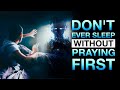 Spiritual Things Happen When You Sleep - This Is Why You Should Always Pray Before Bed!