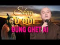 SỐNG Ở ĐỜI ĐỪNG GANH TỊ PHỈ BÁNG AI, Oán Ghét Người Sẽ Đau Khổ Cho  Chính Mình _ Thầy Thích Pháp Hoà