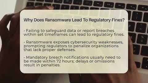 Why Does Ransomware Lead To Regulatory Fines? - Talking Tech Trends