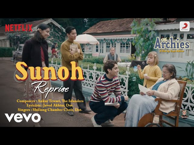 Sunoh (Reprise) - Film Version|The Archies|Agastya,Dot.,Khushi, Mihir,Suhana,Vedang class=