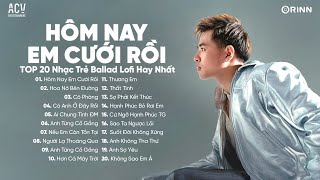 Hôm Nay Em Cưới Rồi, Có Anh Ở Đây Rồi, Hoa Nở Bên Đường | TOP 20 Nhạc Trẻ Ballad Thịnh Hành 2024