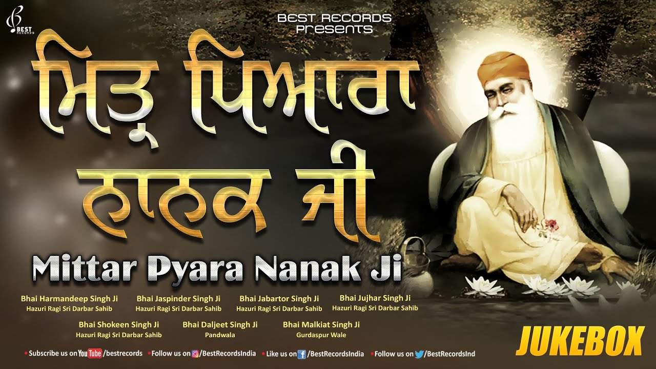 Mittar Pyara Nanak Ji   Sri Guru Nanak Dev Ji Shabad   New Shabad Gurbani Kirtan 2021   Best Records