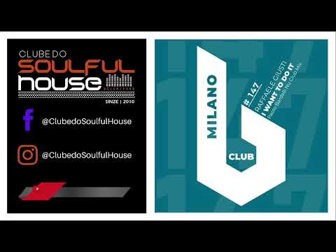 Raffaele Giusti - I Want To Do It (Paolo Bardelli Nu Club Mix)