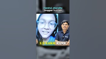 150000 Rank in JEE Mains to IITian in 45 Days 🔥💀| IIT Motivation #shorts #esaral #iit #jee