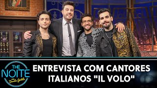 Entrevista com Piero Barone, Ignazio Boschetto e Gianluca Ginoble: Il Volo | The Noite (14/03/23)