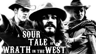 Watch A Sour Tale Of Wrath In The West Trailer