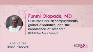 Behind The Breakthroughs: An Interview with 2023 Jill Rose Award Recipient, Dr. Funmi Olopade