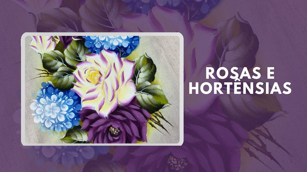 Pintura em tecido - Rosas e hortênsias