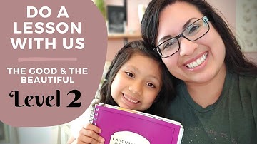 DO A LESSON WITH US IN THE GOOD AND THE BEAUTIFUL LEVEL 2 | Sample Lesson