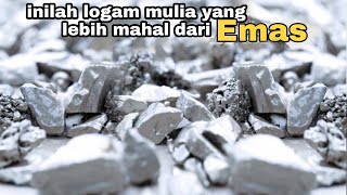 bukan emas !! inilah logam mulia paling mahal di dunia