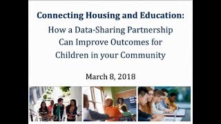 Famous Connecting Housing and Education: How a Data-Sharing Partnership Can Improve Outcomes Profile