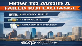 How to Avoid a Failed 1031 Exchange (Deadlines, Financing & Mistakes)