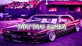 Taki Taki Rumba slowedreverb