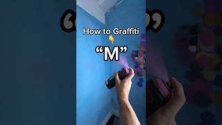 How to Spray Letter M  #graffitialphabet