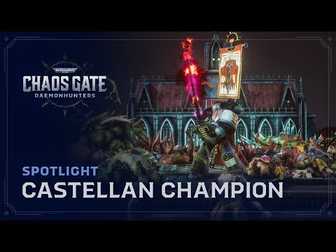 Warhammer 40,000: Chaos Gate - Daemonhunters | Spotlight: Castellan Champion