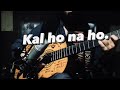 Kal ho na ho  sonu nigam  fingerstyle guitar