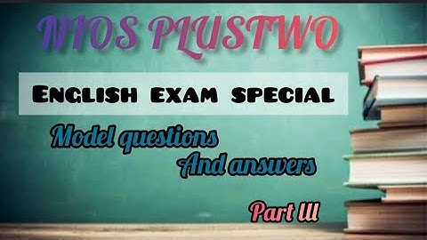 NIOS +2 l English Exam l Model Questions &Answers l part lll