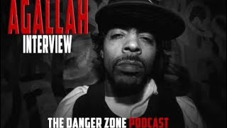 Agallah : The Danger Zone Podcast #55