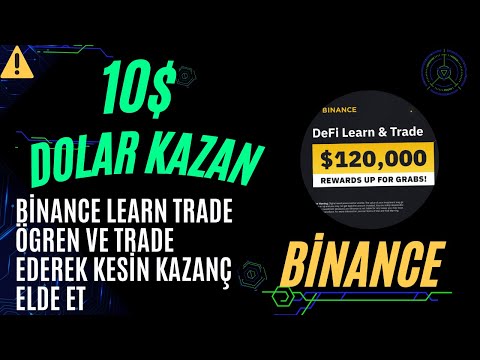 10$ Dolar Kazan Binance Learn & Trade  Trade Et Kazan  Airdrop Çekilebilir #kripto #airdrop #borsa